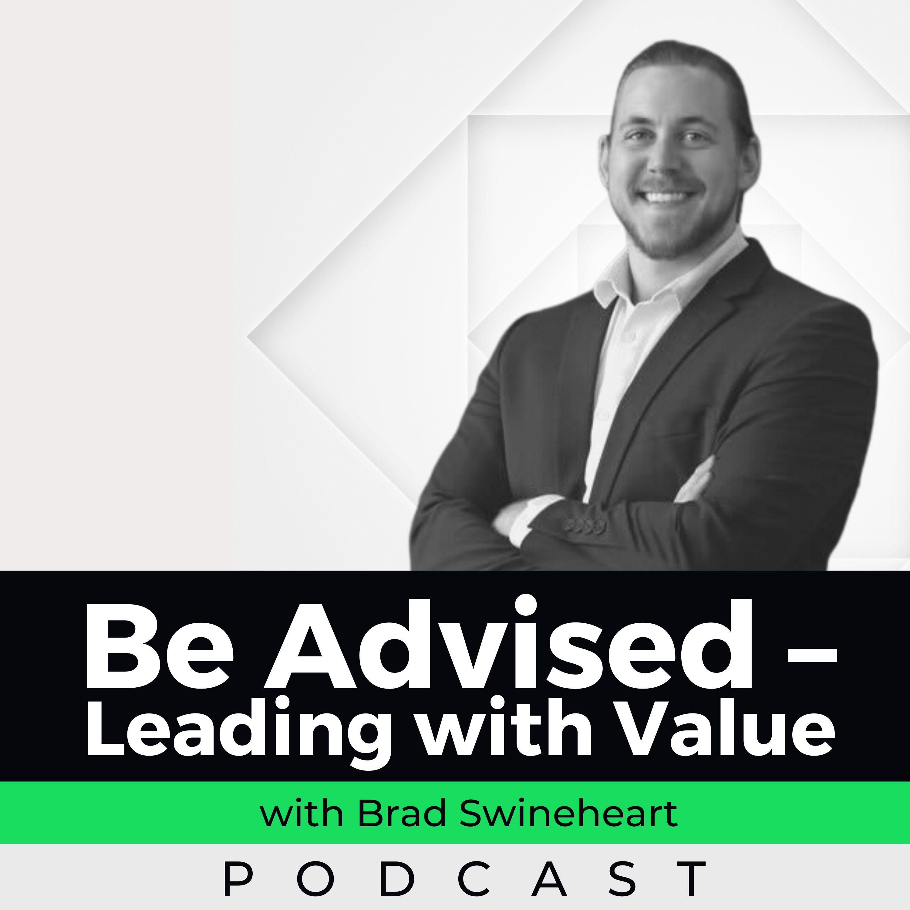 Be Advised - Leading with Value